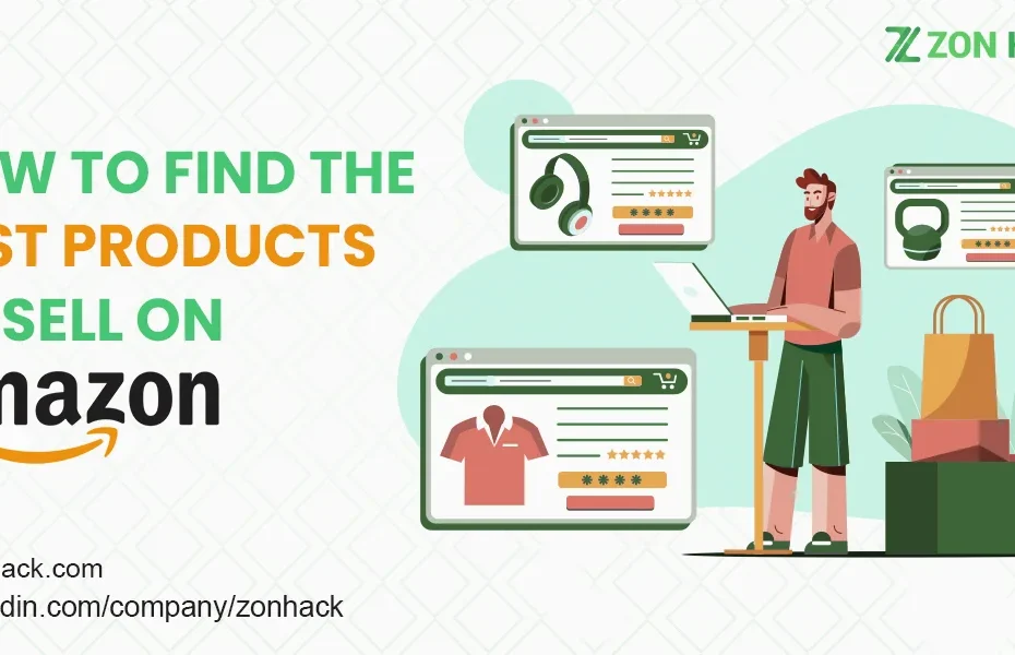 HOW TO FIND THE BEST PRODUCTS TO SELL ON AMAZON