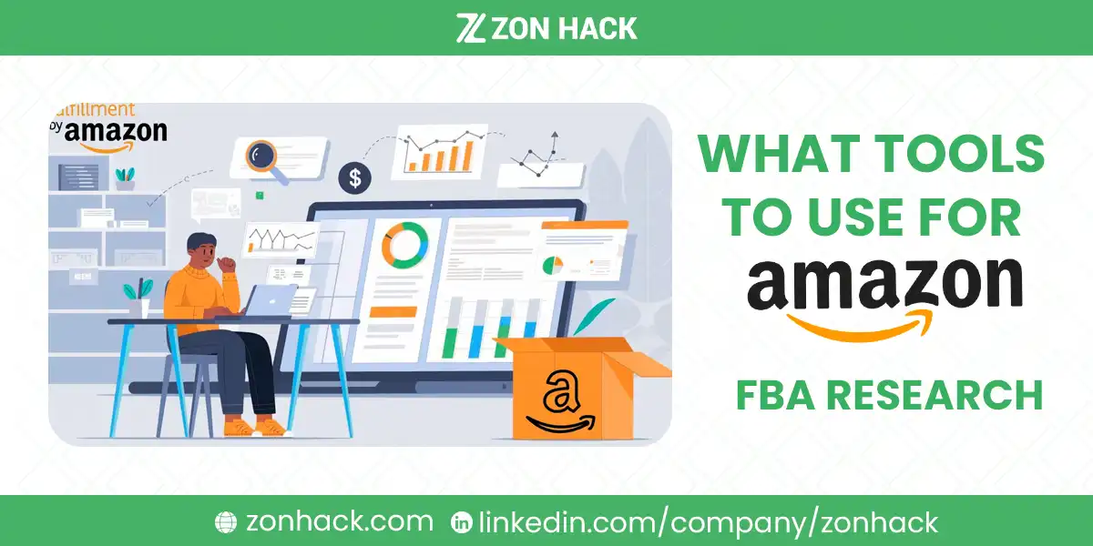 WHAT TOOLS TO USE FOR AMAZON FBA RESEARCH