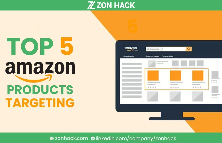 AMAZON PRODUCTS TARGETING CAMPAIGNS YOU NEED NOW