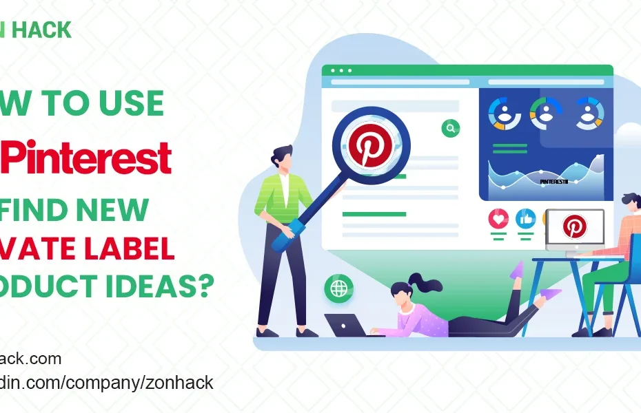 HOW TO USE PINTEREST TO FIND NEW PRIVATE LABEL PRODUCT IDEAS