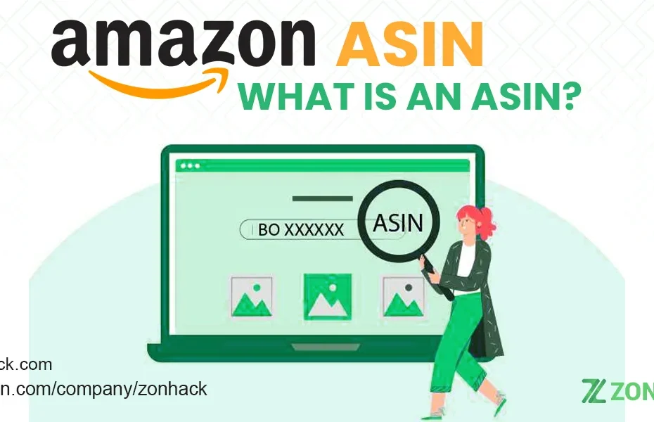 Amazon ASIN What is an ASIN Number and Important Guidelines about ASIN for Your Business