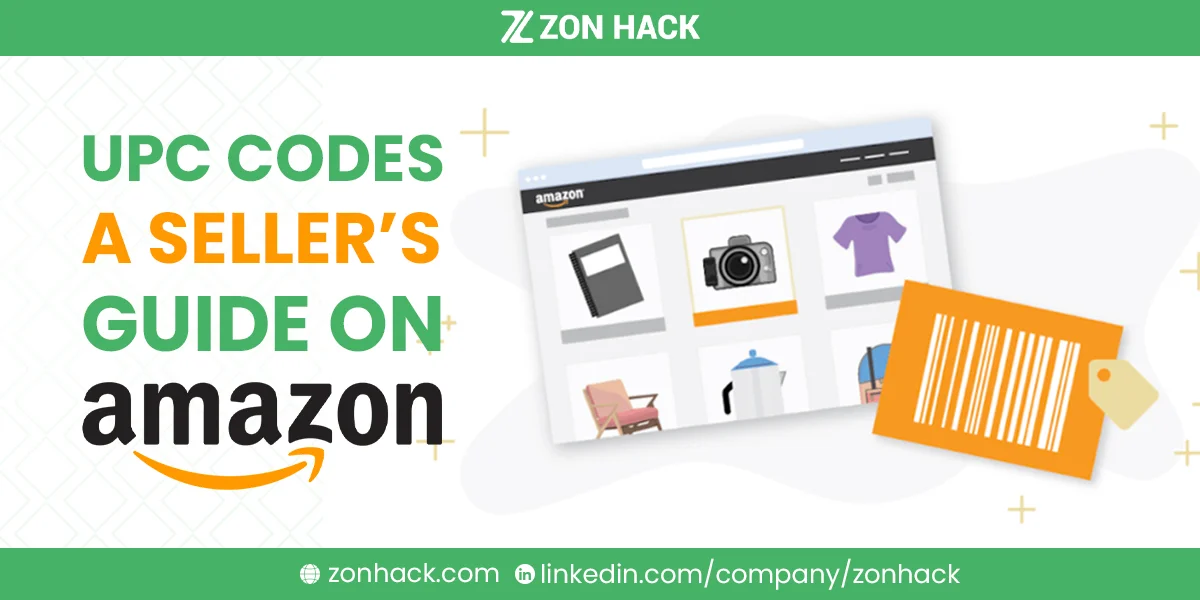 A Seller’s Guide On Amazon UPC Codes