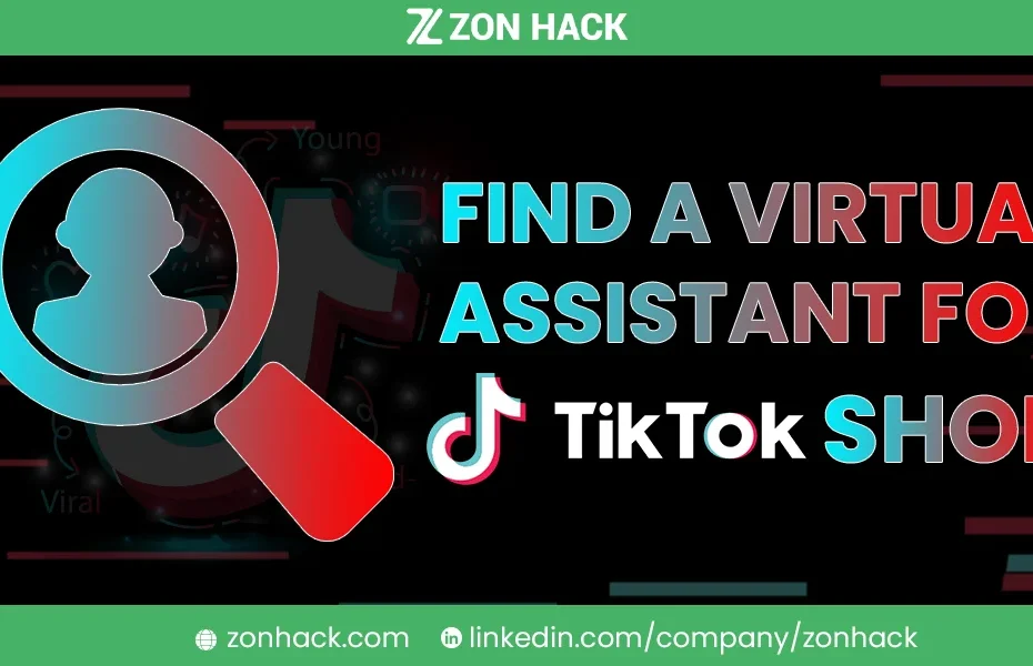 How to find a virtual assistant for Tiktok shop