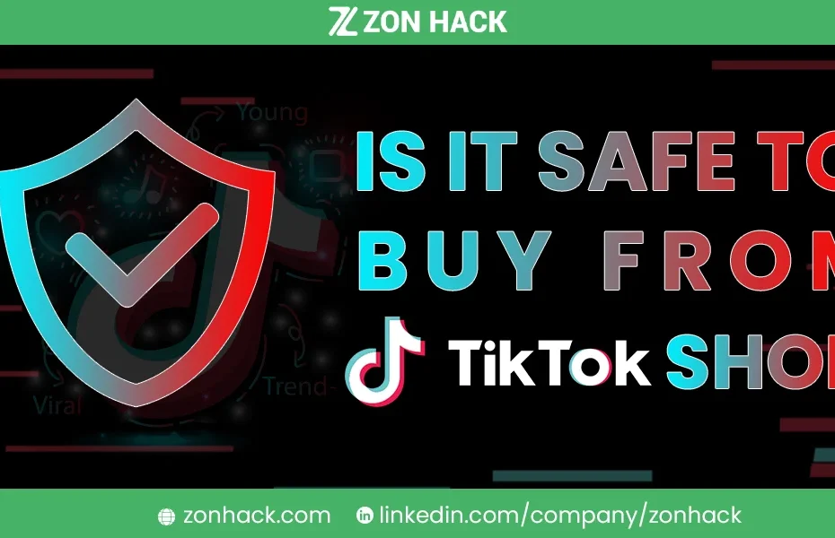 Is it Safe to Buy from TikTok Shop?