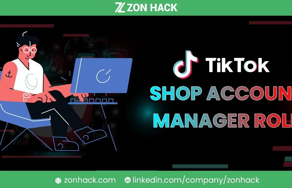 Role Of TikTok Shop Account Manager