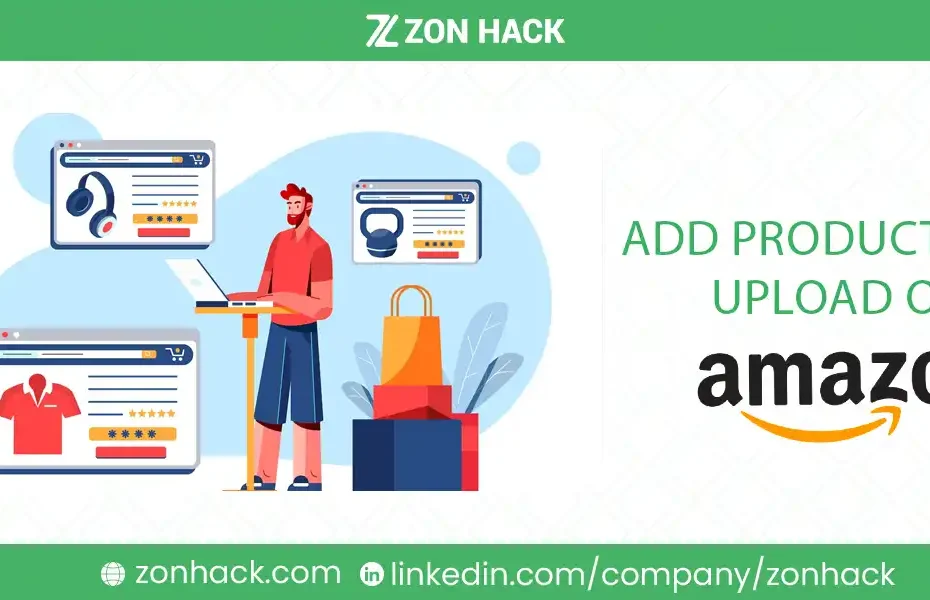 How to Add Products via Upload on Amazon?