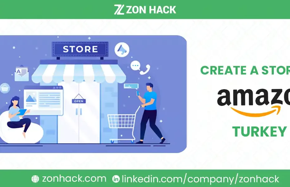 How Can You Create a Store on Amazon Turkey