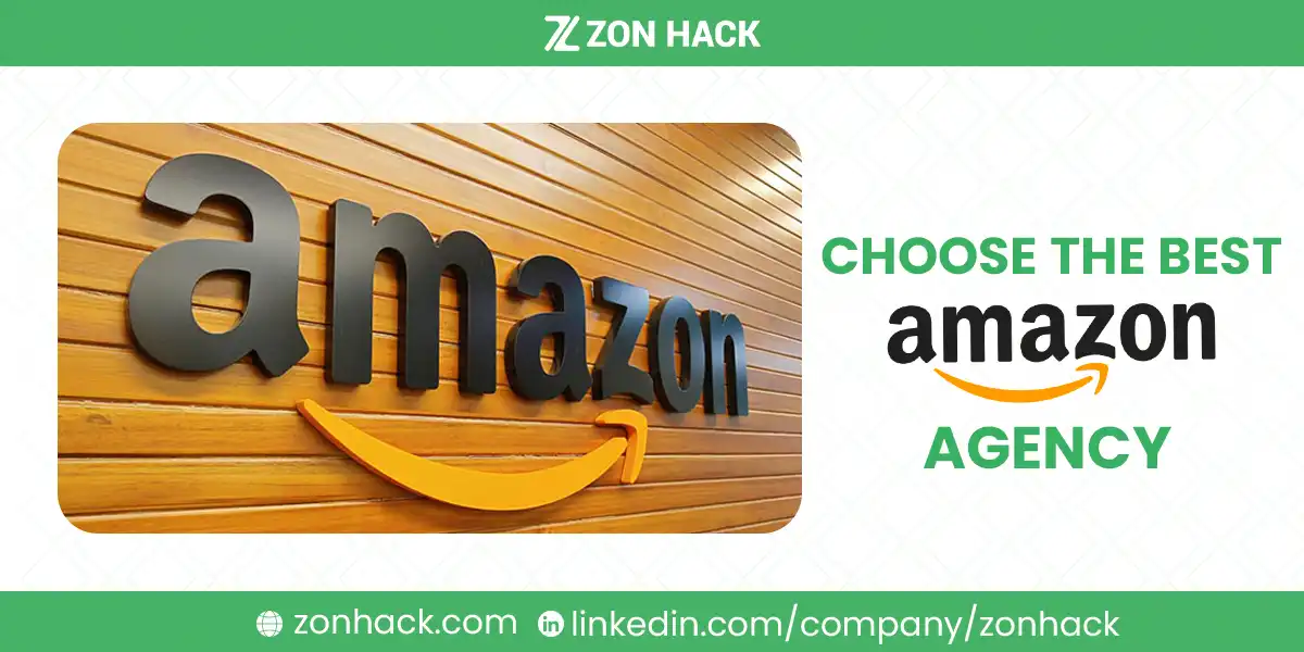 How to Choose the Best Amazon Agency