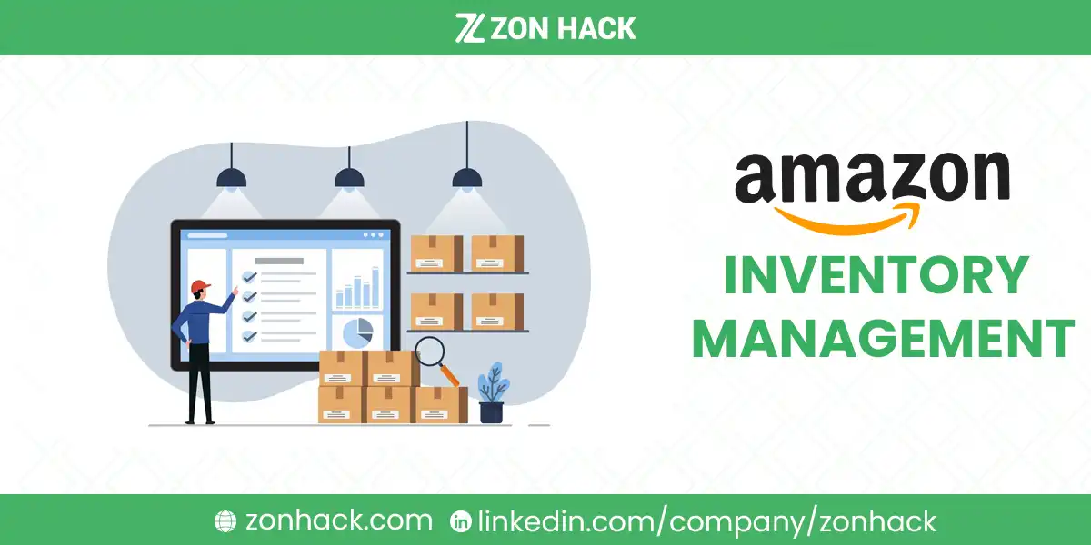 Amazon Inventory Management: What It Is and How to Do It Effectively