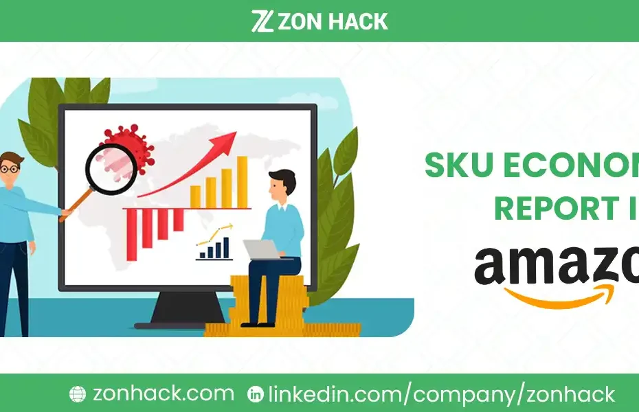 What is SKU Economics Report in Amazon