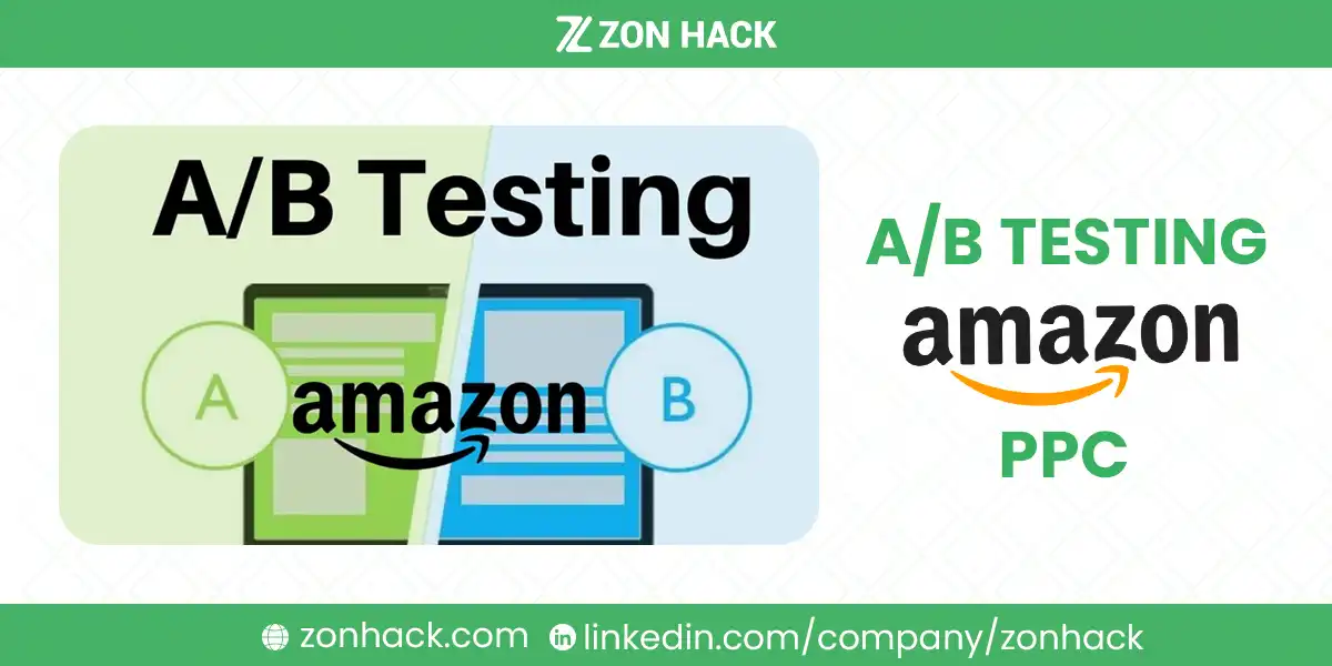 AB Testing for Amazon PPC The Secret to Smarter Ad Spend