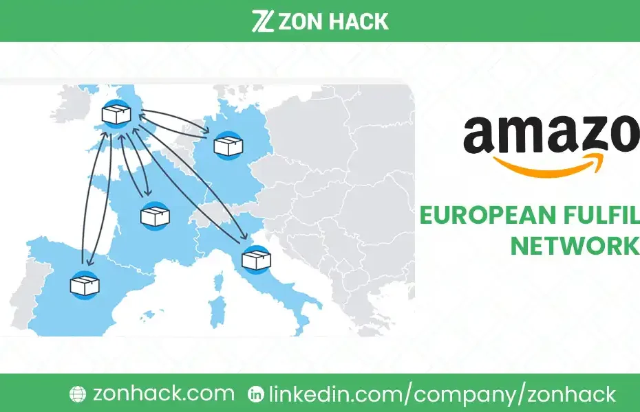 Amazon European Fulfillment Network (EFN): A Comprehensive Guide to Cross-Border Fulfillment in Europe