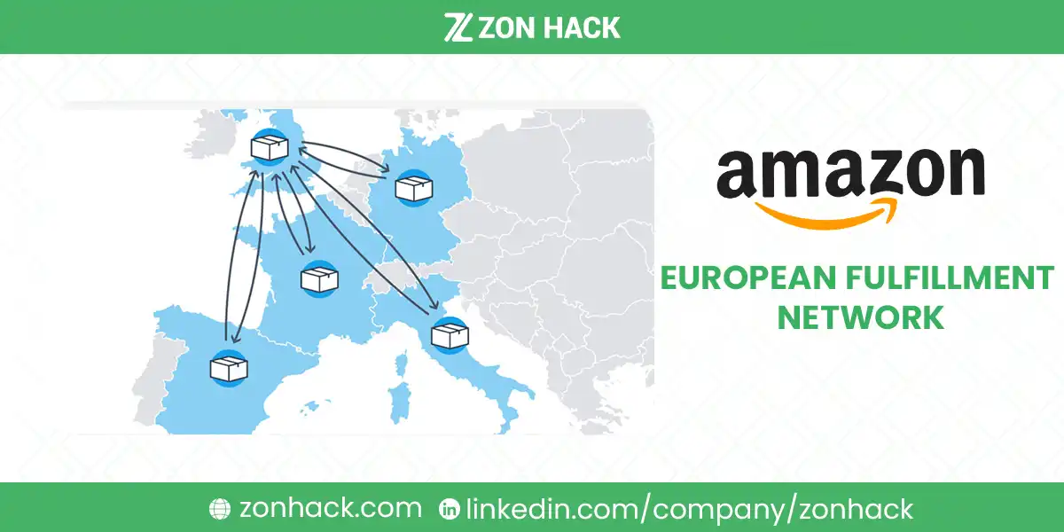 Amazon European Fulfillment Network (EFN): A Comprehensive Guide to Cross-Border Fulfillment in Europe