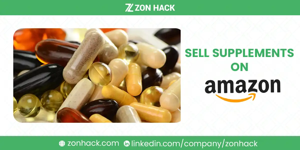 How to Sell Supplements on Amazon