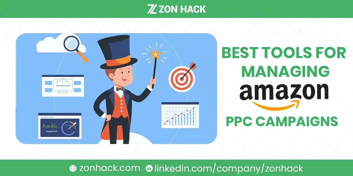 Best Tools for Managing Amazon PPC Campaigns