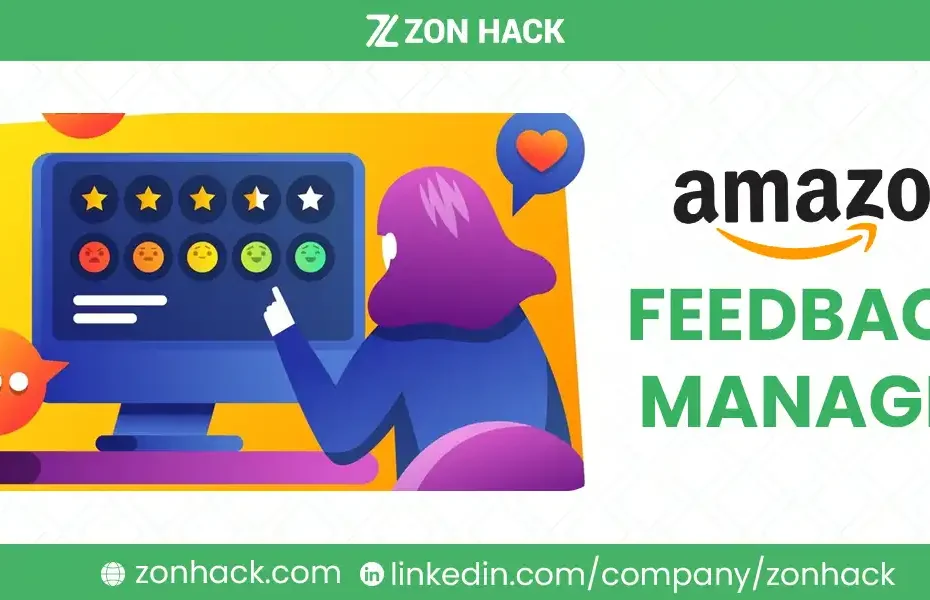 Amazon Feedback Manager: A Guide to Mastering Seller Reputation