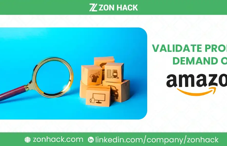 How to Validate Product Demand on Amazon