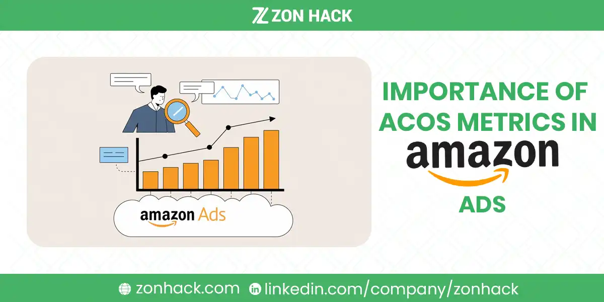 Importance of ACoS Metrics in Amazon Ads