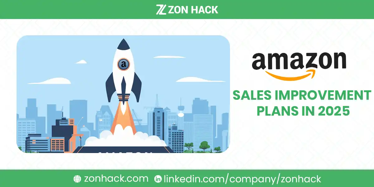 Comprehensive Amazon Sales Improvement Plans in 2025