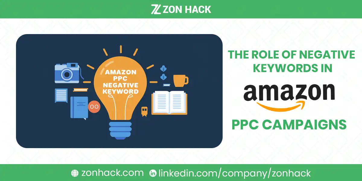 The Role of Negative Keywords in Amazon PPC Campaigns