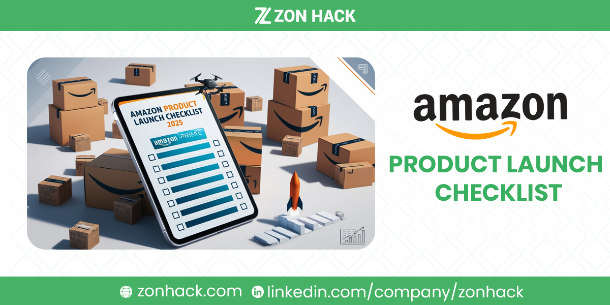 Amazon Product Launch Checklist in 2025