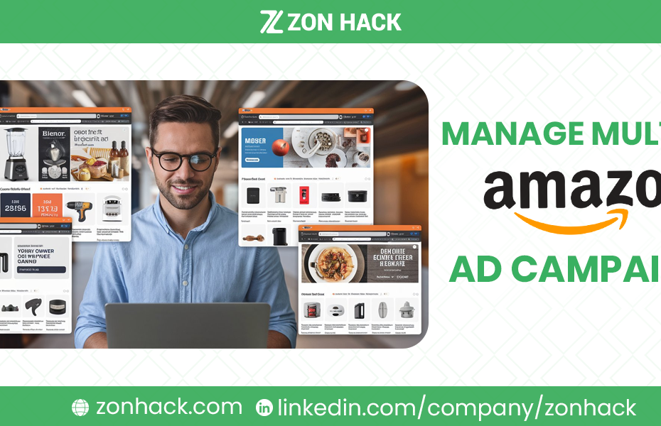 How to Manage Multiple Amazon Ad Campaigns