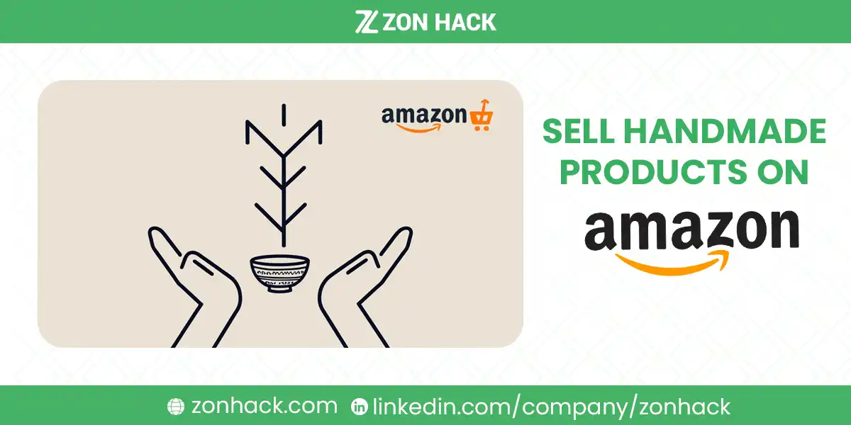 How to Sell Handmade Products on Amazon