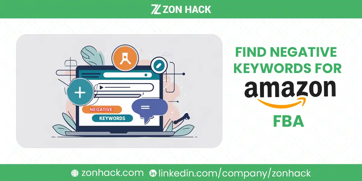 How to Find Negative Keywords for Amazon FBA