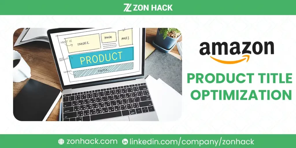 Amazon Product Title Optimization A Complete 2025 Guide