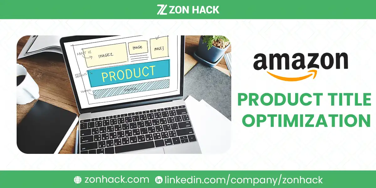 Amazon Product Title Optimization A Complete 2025 Guide