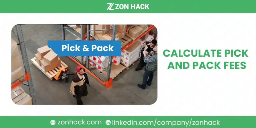 Calculate Pick and Pack Fees