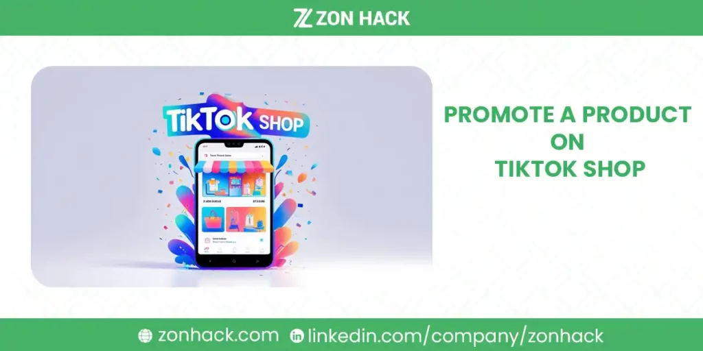 How to Promote a Product on TikTok Shop