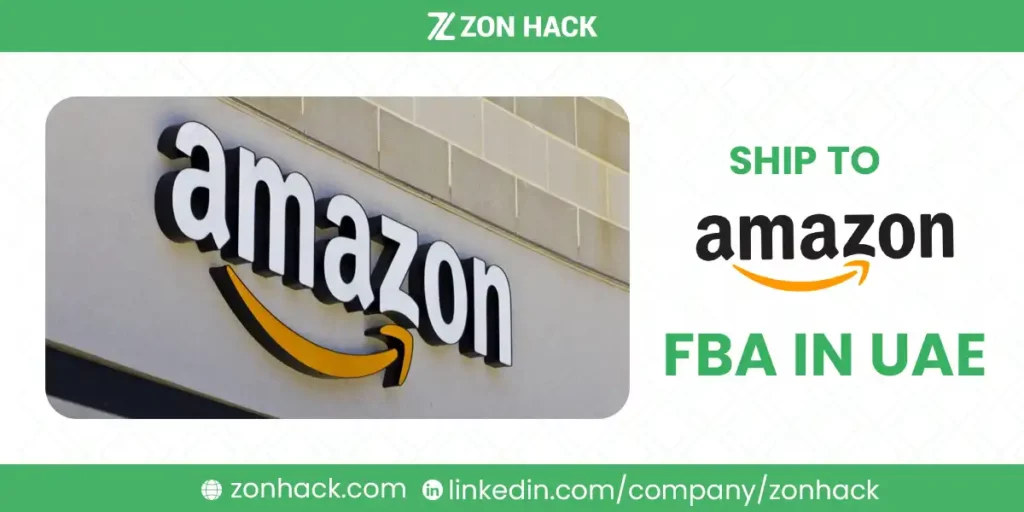 How to Ship to Amazon FBA in UAE Understanding Fulfillment, Costs & Setup