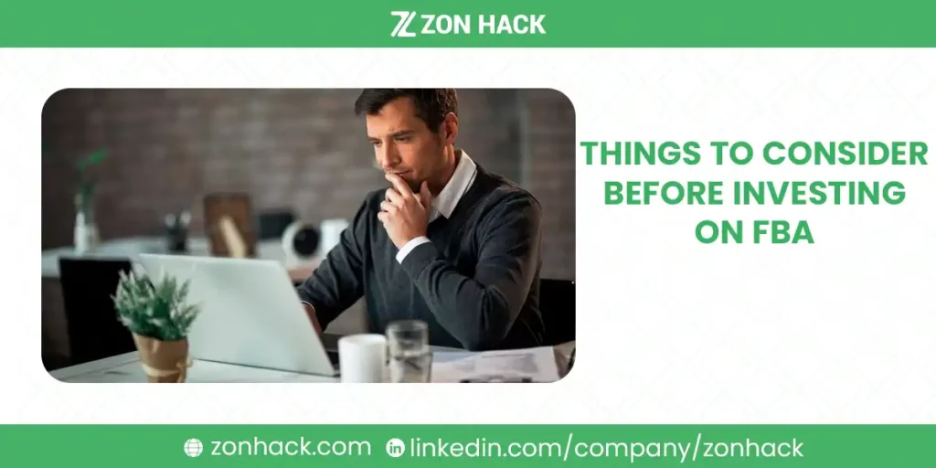 Things to Consider Before Investing on FBA
