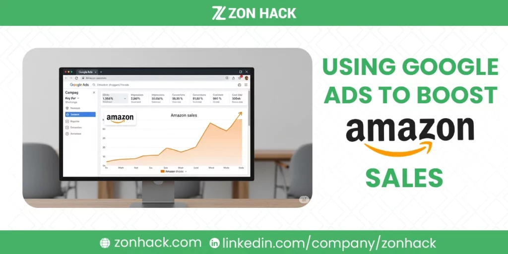 Using Google Ads to Boost Amazon Sales