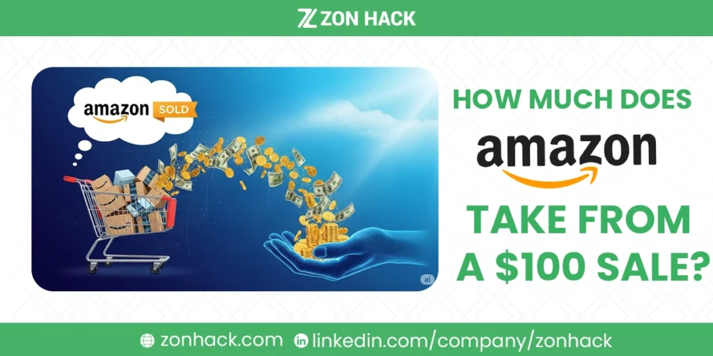 How Much Does Amazon Take From a $100 Sale