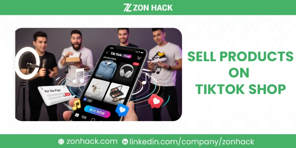 How To Sell Products On TikTok Shop